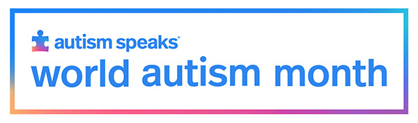 World Autism Month / Autism Awareness Month and Autism Speaks